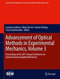 bokomslag Advancement of Optical Methods in Experimental Mechanics, Volume 3