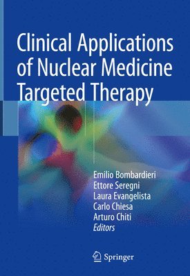 bokomslag Clinical Applications of Nuclear Medicine Targeted Therapy