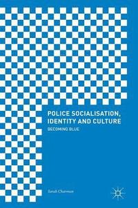 bokomslag Police Socialisation, Identity and Culture
