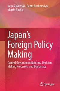 bokomslag Japans Foreign Policy Making