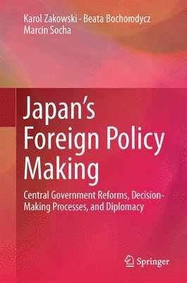 Japans Foreign Policy Making 1