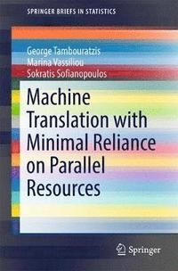 bokomslag Machine Translation with Minimal Reliance on Parallel Resources