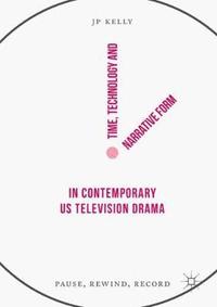 bokomslag Time, Technology and Narrative Form in Contemporary US Television Drama