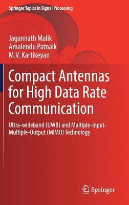 Compact Antennas for High Data Rate Communication 1