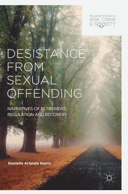 Desistance from Sexual Offending 1