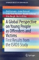 bokomslag A Global Perspective on Young People as Offenders and Victims