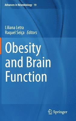 Liliana Letra, Raquel Seiça - Obesity and Brain Function, Inbunden