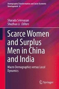 bokomslag Scarce Women and Surplus Men in China and India