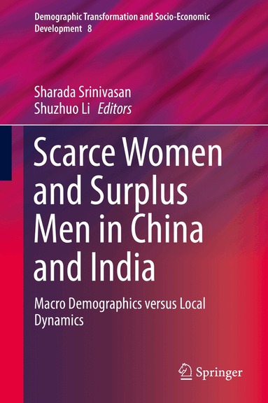 Sharada Srinivasan, Shuzhuo Li - Scarce Women and Surplus Men in China and India, Inbunden