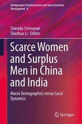 Scarce Women and Surplus Men in China and India 1