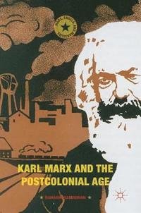bokomslag Karl Marx and the Postcolonial Age