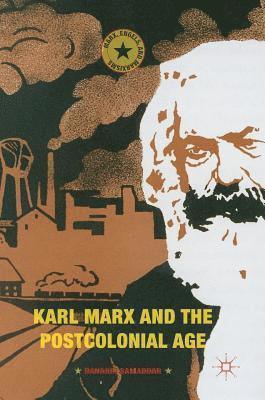 Karl Marx and the Postcolonial Age 1