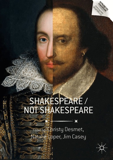Christy Desmet, Natalie Loper, Jim Casey - Shakespeare / Not Shakespeare, Inbunden