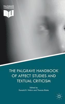 Palgrave Handbook of Affect Studies and Textual Criticism