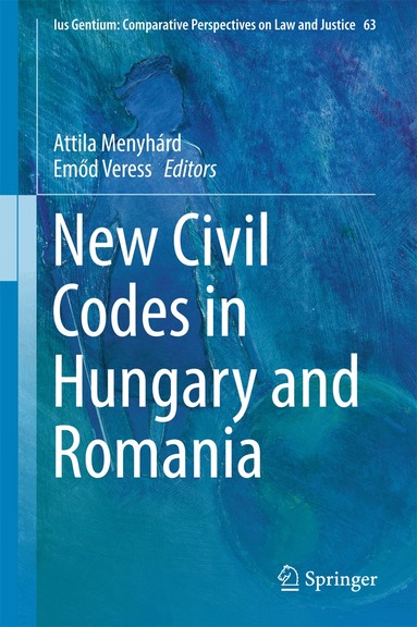 Attila Menyhárd, Emőd Veress - New Civil Codes in Hungary and Romania, Inbunden