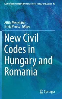 bokomslag New Civil Codes in Hungary and Romania