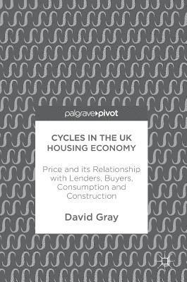 Cycles in the UK Housing Economy 1
