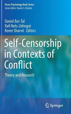 Self-Censorship in Contexts of Conflict 1