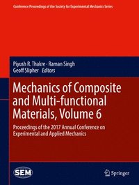 bokomslag Mechanics of Composite and Multi-functional Materials, Volume 6