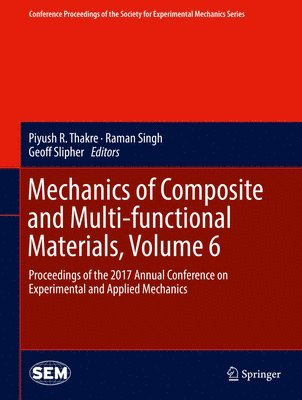 bokomslag Mechanics of Composite and Multi-functional Materials, Volume 6