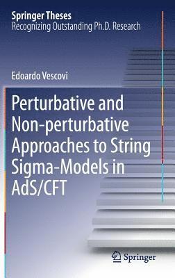 Edoardo Vescovi - Perturbative and Non-perturbative Approaches to String Sigma-Models in AdS/CFT, Inbunden