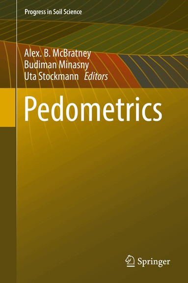 Alex. B. McBratney, Budiman Minasny, Uta Stockmann - Pedometrics, Inbunden
