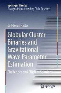bokomslag Globular Cluster Binaries and Gravitational Wave Parameter Estimation
