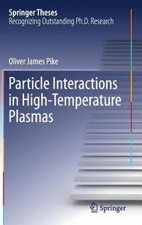 bokomslag Particle Interactions in High-Temperature Plasmas