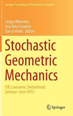 Stochastic Geometric Mechanics 1