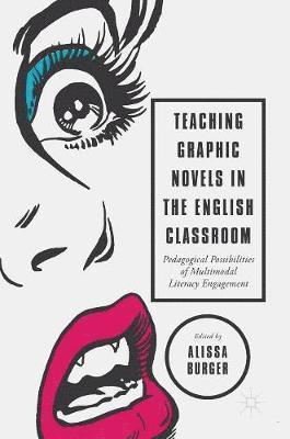 Teaching Graphic Novels in the English Classroom 1