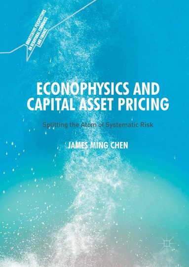 James Ming Chen - Econophysics and Capital Asset Pricing, Inbunden