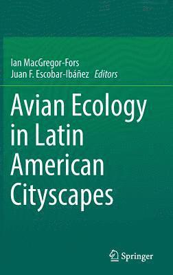 bokomslag Avian Ecology in Latin American Cityscapes