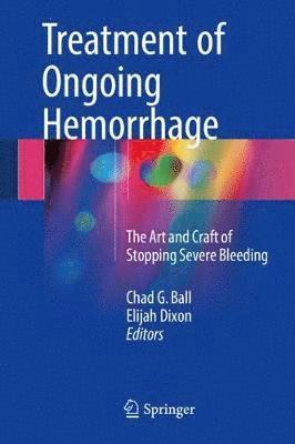 Treatment of Ongoing Hemorrhage 1