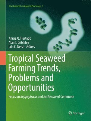 bokomslag Tropical Seaweed Farming Trends, Problems and Opportunities