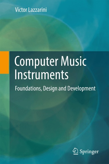 Victor Lazzarini - Computer Music Instruments, Inbunden