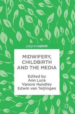 Midwifery, Childbirth and the Media 1