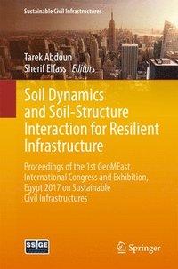bokomslag Soil Dynamics and Soil-Structure Interaction for Resilient Infrastructure