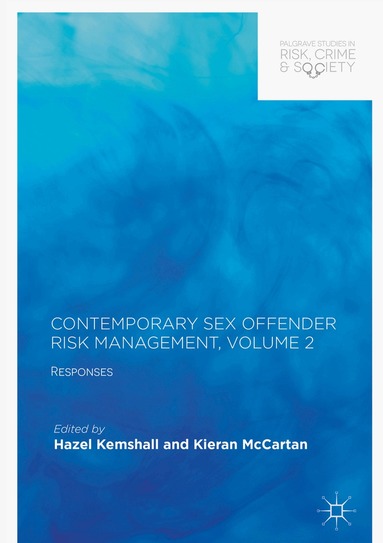 Hazel Kemshall, Kieran McCartan - Contemporary Sex Offender Risk Management, Volume II, Inbunden