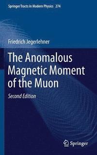 bokomslag The Anomalous Magnetic Moment of the Muon