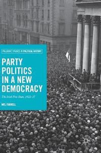 bokomslag Party Politics in a New Democracy