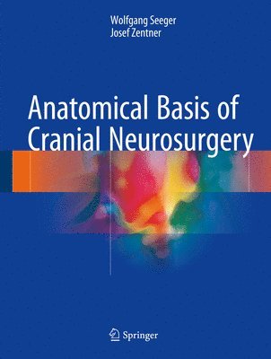 Anatomical Basis of Cranial Neurosurgery 1