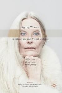 bokomslag Ageing Women in Literature and Visual Culture
