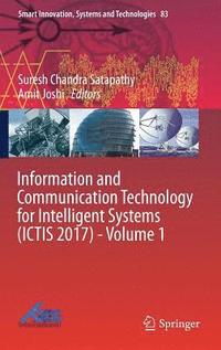 bokomslag Information and Communication Technology for Intelligent Systems (ICTIS 2017) - Volume 1