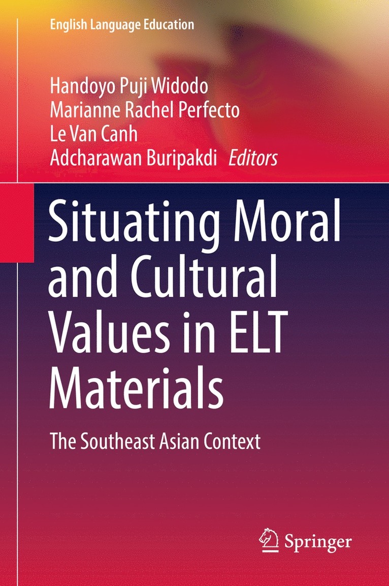 Handoyo Puji Widodo, Marianne Rachel Perfecto, Le Van Canh, Adcharawan Buripakdi, Le Van Canh - Situating Moral and Cultural Values in ELT Materials, Inbunden