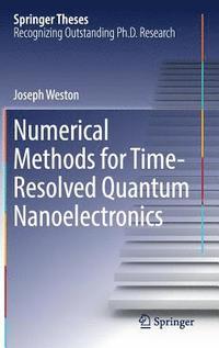 bokomslag Numerical Methods for Time-Resolved Quantum Nanoelectronics