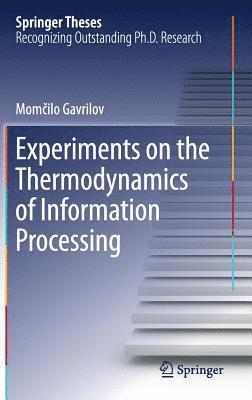 bokomslag Experiments on the Thermodynamics of Information Processing