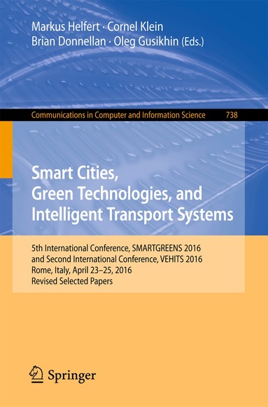 Markus Helfert, Cornel Klein, Brian Donnellan, Oleg Gusikhin - Smart Cities, Green Technologies, and Intelligent Transport Systems, Häftad