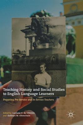 Teaching History and Social Studies to English Language Learners