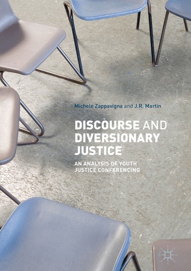 Michele Zappavigna, JR Martin - Discourse and Diversionary Justice, Inbunden