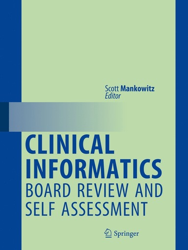 bokomslag Clinical Informatics Board Review and Self Assessment